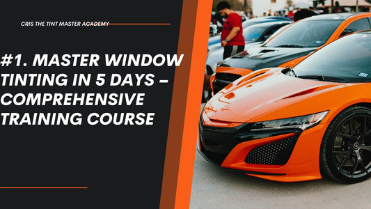 5-Day Window Tint School - Learn Professional Tinting Skills