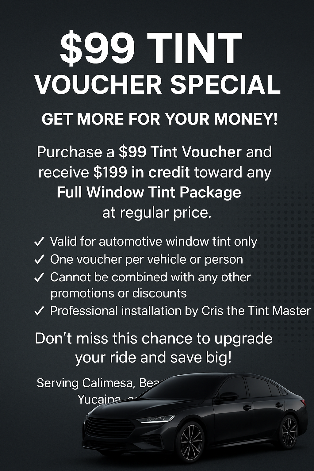 🎟️ $99 Tint Voucher Special 🎟️
